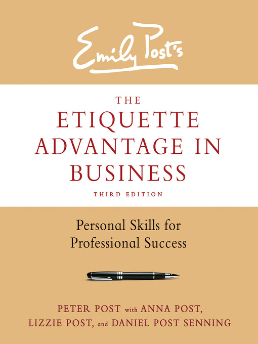 Title details for The Etiquette Advantage in Business by Peter Post - Wait list